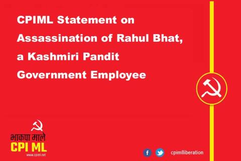 Statement on Assassination of Rahul Bhat