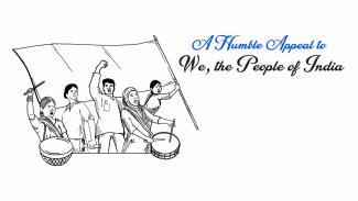 A Humble Appeal to ‘We, the People of India’