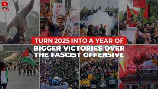 Turn 2025 into a Year of Bigger Victories over the Fascist Offensive