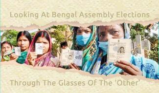 Looking At Bengal Assembly Elections