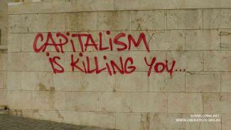 Capitalism Kills – Part II