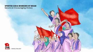 Spirited Asha Workers of Bihar Secure an Encouraging Victory